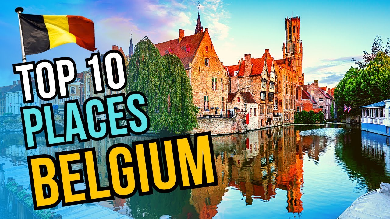 Top 10 Places to Visit in Belgium 2026 | Europe Travel Guide