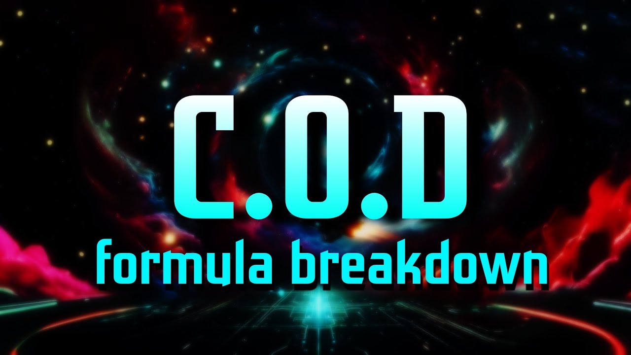 C.O.D formula breakdown ✧˖&deg;࿐