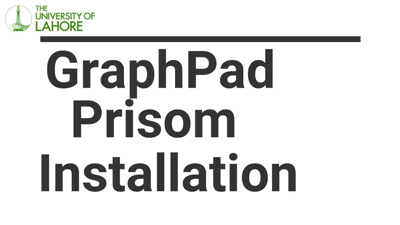GraphPad Prism  Installation  | University of Lahore
