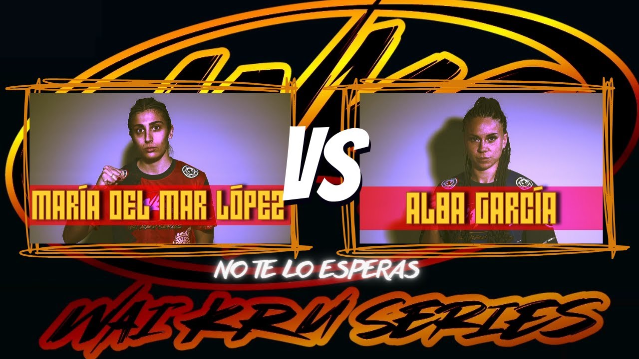 WAIKRU SERIES II: MARÍA DEL MAR LÓPEZ VS ALBA GARCÍA