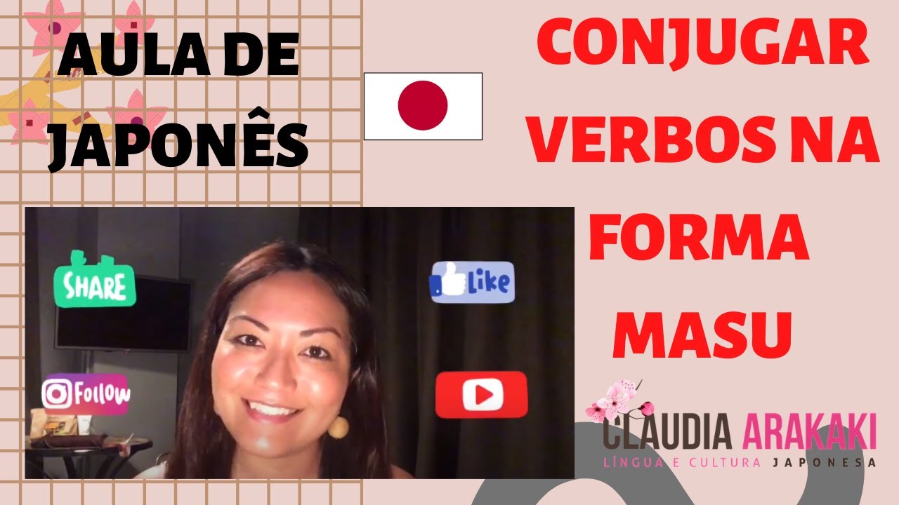 Como conjugar os verbos para a forma masu - Aula de japonês