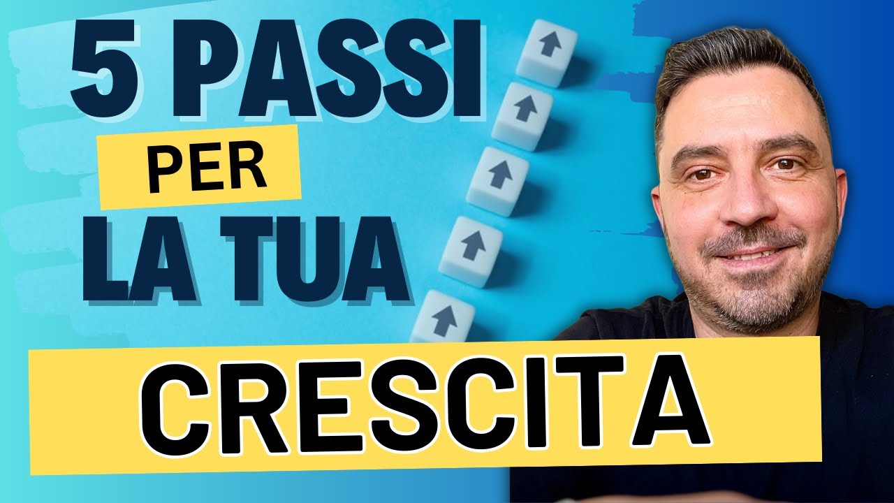 Vuoi Davvero Crescere? Ecco Da Dove Iniziare la tua crescita personale