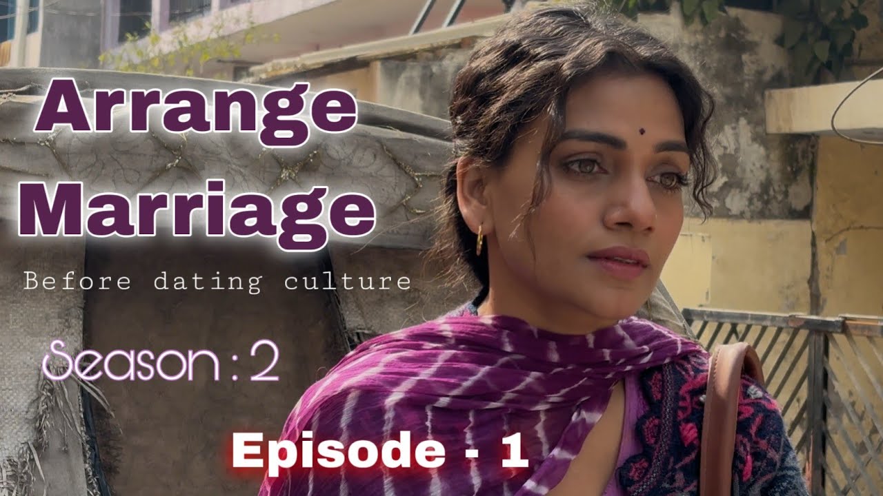 Arrange Marriage 2000 - Jab Pyaar Dheere Dheere Hota Tha | Hindi Short Film