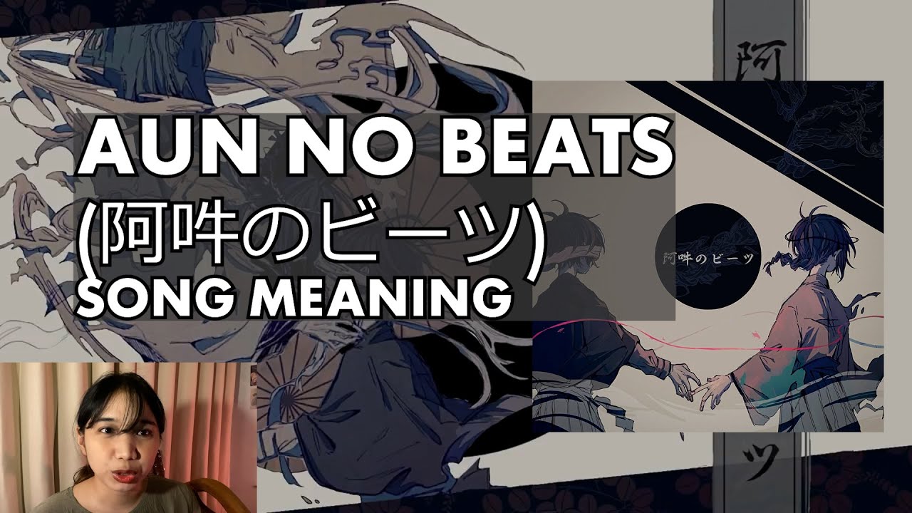 AUN NO BEATS (阿吽のビーツ) - EXPLAINED