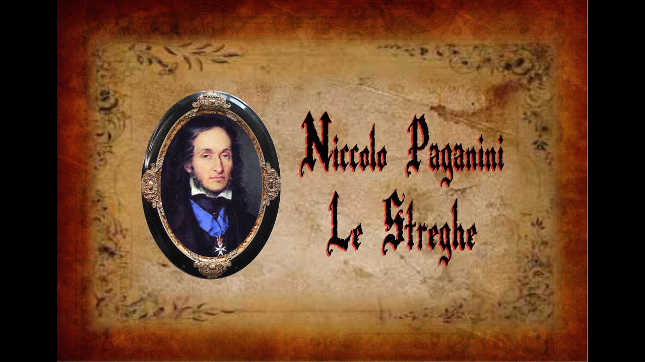 Paganini - Le Streghe