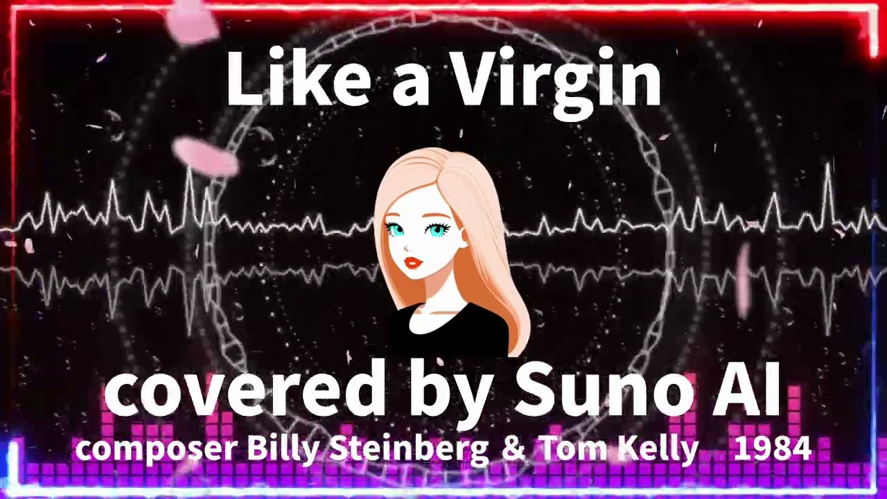 マドンナ名曲　Like a Virgin をSunoAIで再解釈｜Fusion Cover