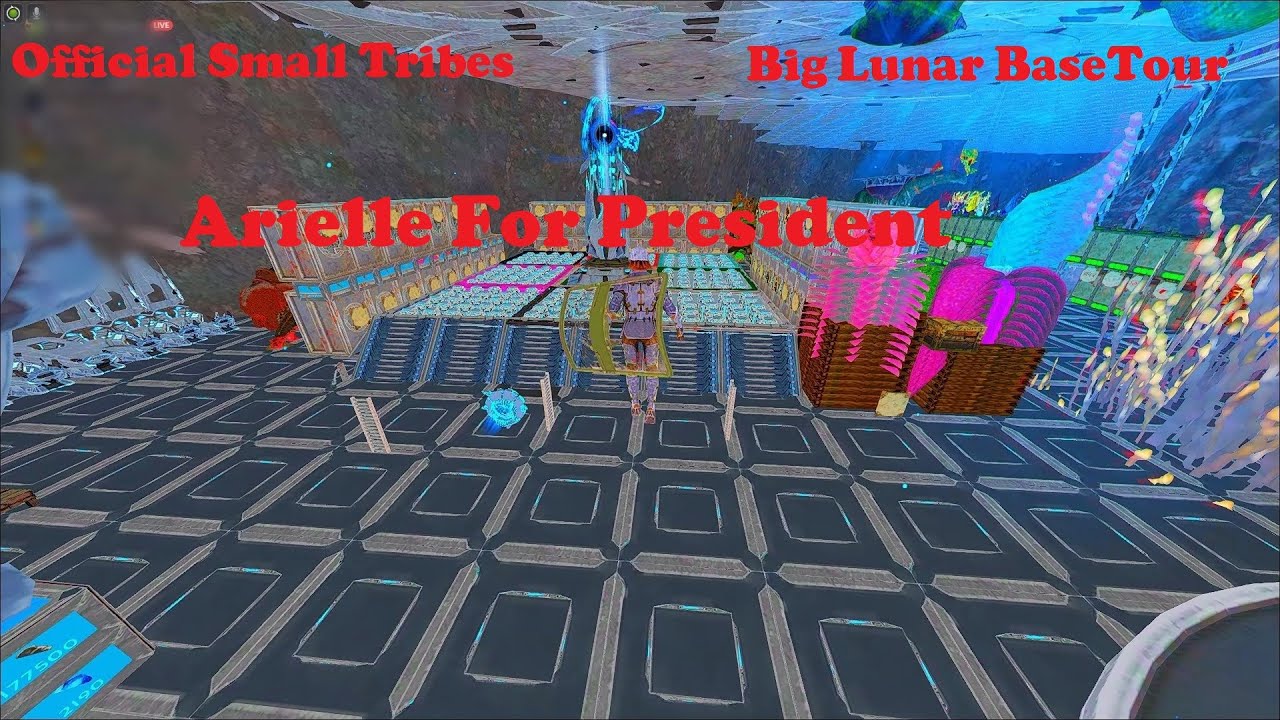 Basetour !ArielleForPresident! I Big Lunar I Ark Official Small tribes