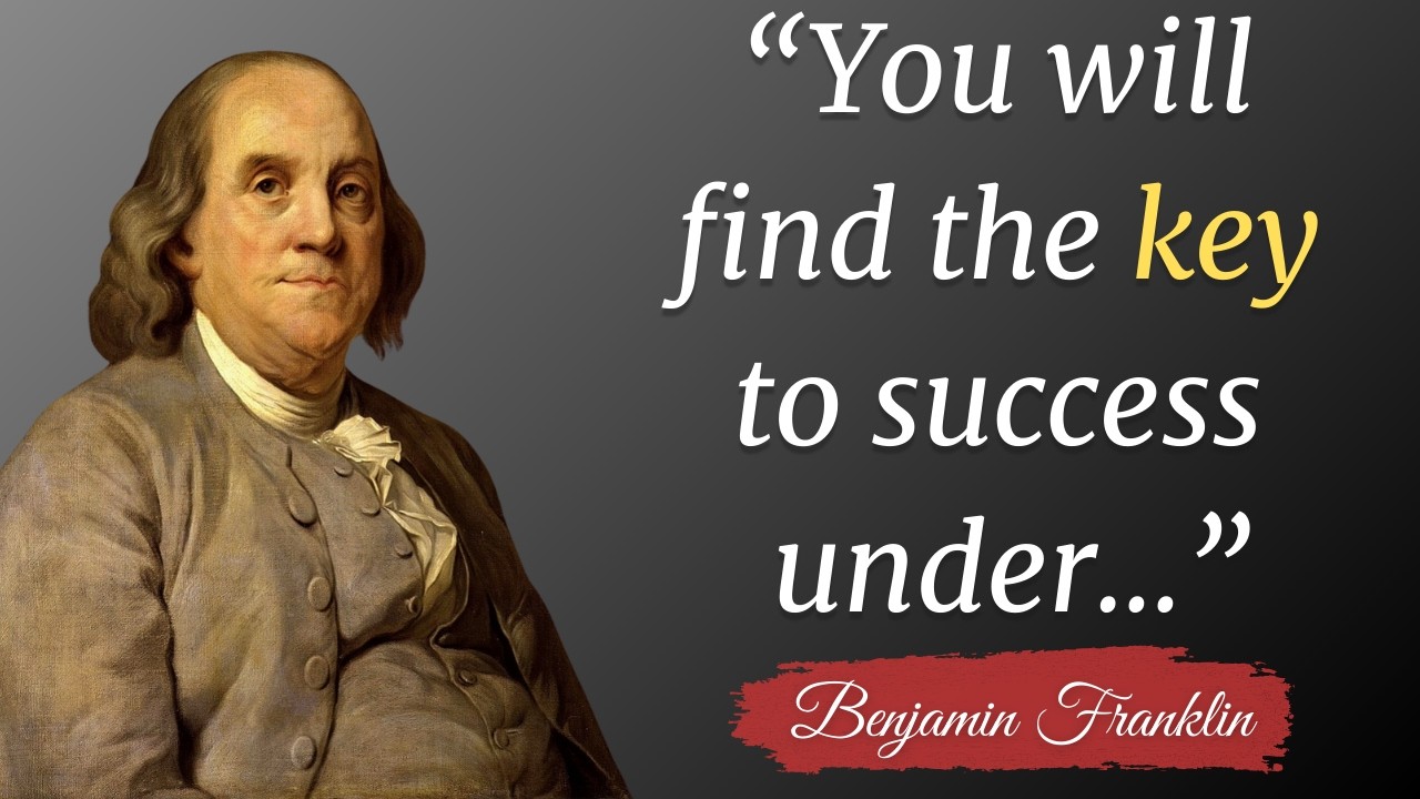 best quotes of Benjamin Franklin you should know before you get old | Part 5/7