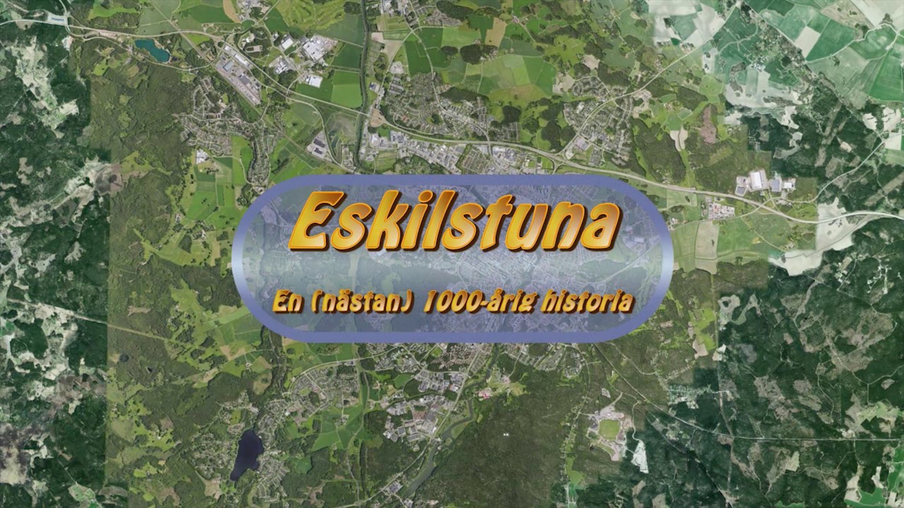 Eskilstuna - en (nästan) 1000-årig historia