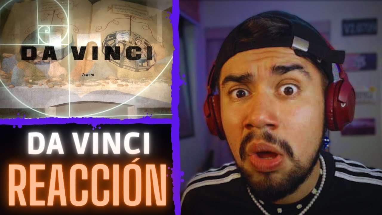 REACCIÓN -  DA VINCI (ZAWEZO)
