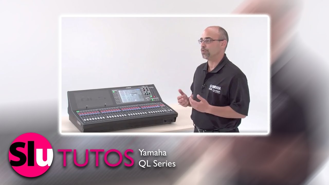 TUTOS 2015 // General presentation of Yamaha QL consoles