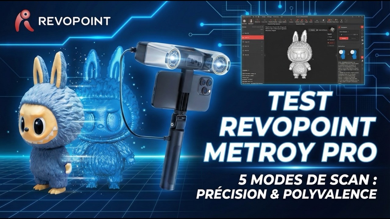 Scan 3D vers Modèle Détaillé : Test Complet du Revopoint MetroY Pro