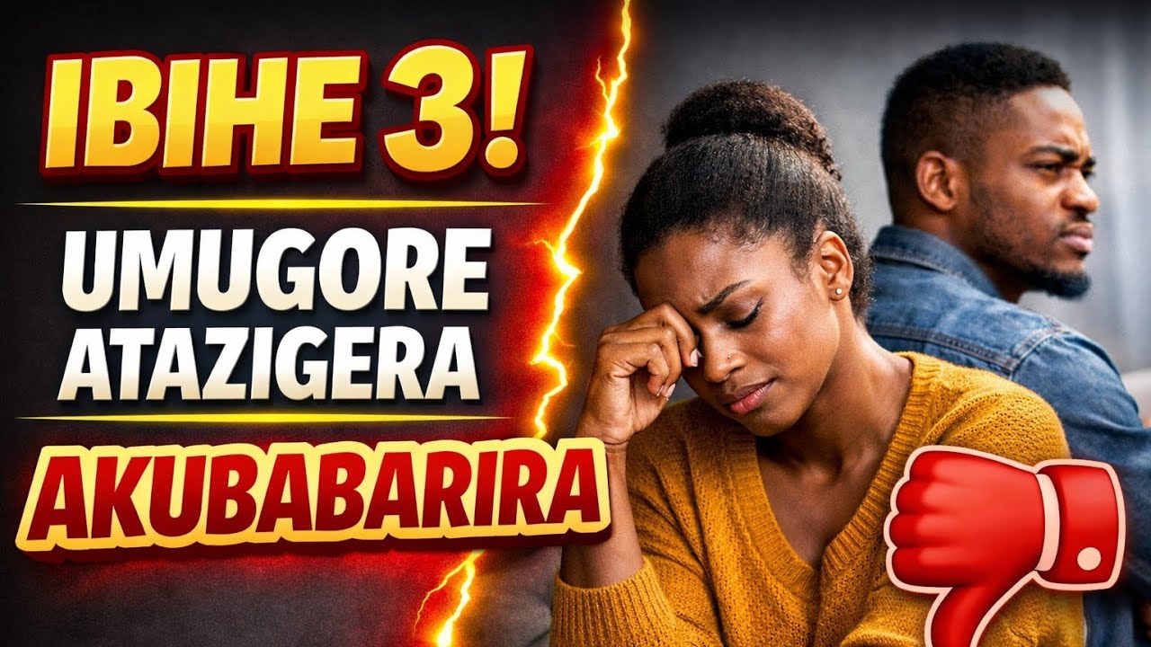 MENYA IBIHE 3 UMUGORE WAWE ATAZIGERA AKUBABARIRA UBYIRINDE