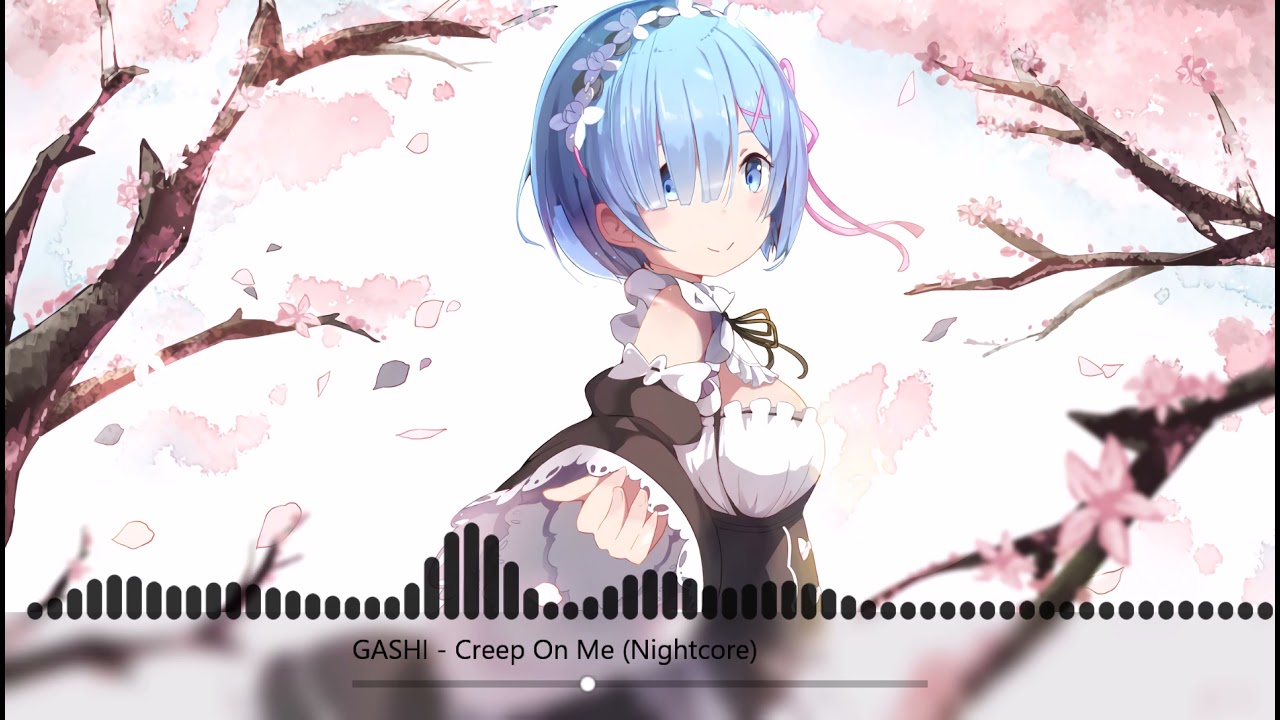 GASHI - Creep On Me (Nightcore)