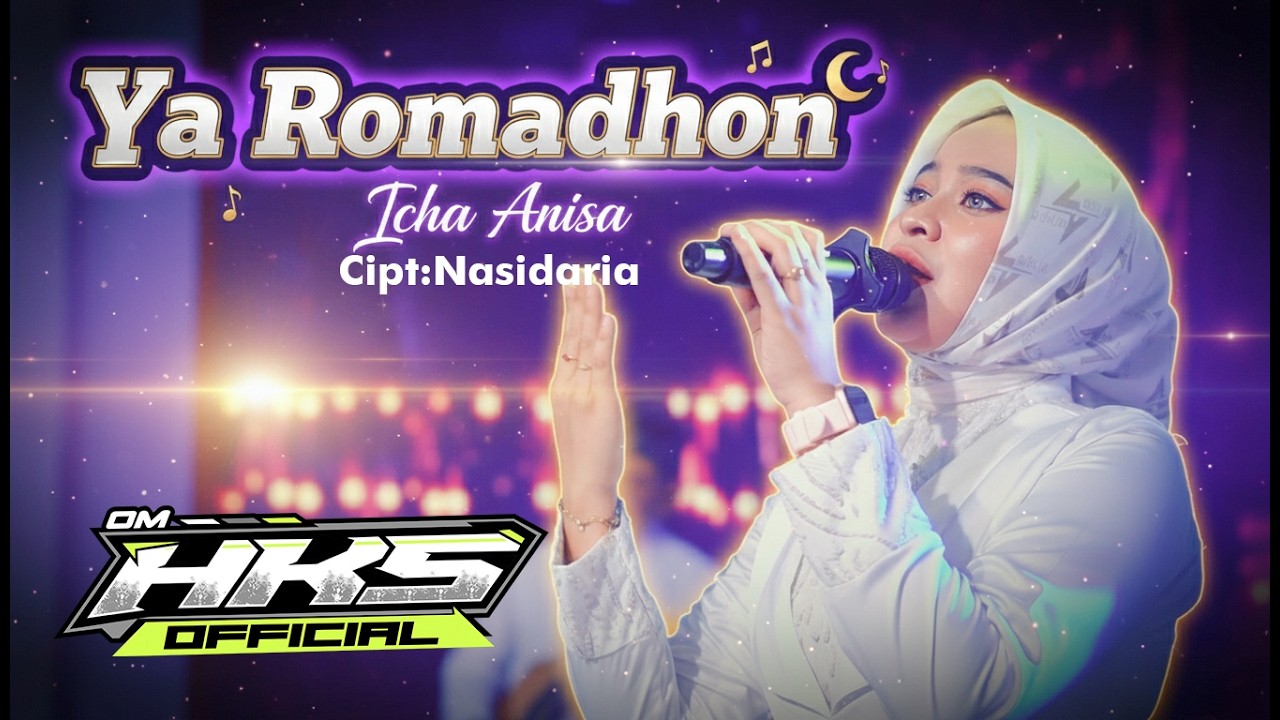 YA ROMADHON. ICHA ANISA - Cipt: Nasidaria OM HKS Dangdut Indonesia