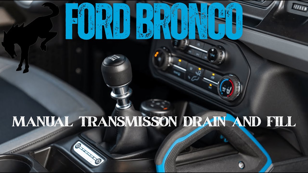 Инструкция по замене жидкости в механической коробке передач Getrag MT88 на Ford Bronco 2021 года...