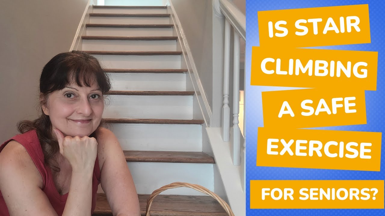Is Stair Climbing A Good Exercise For Seniors? (Exercises For Elderly To Strengthen Legs)