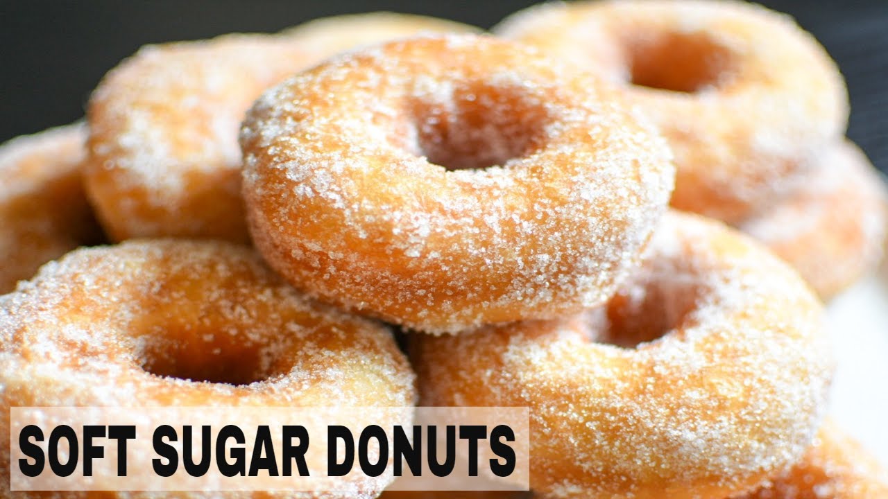 Soft Sugar Donuts | Sugar Donut Recipe