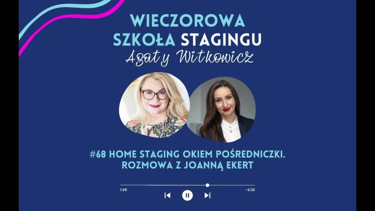 #68 [LIVE] Home staging okiem pośredniczki  Rozmowa z Joanną Ekert