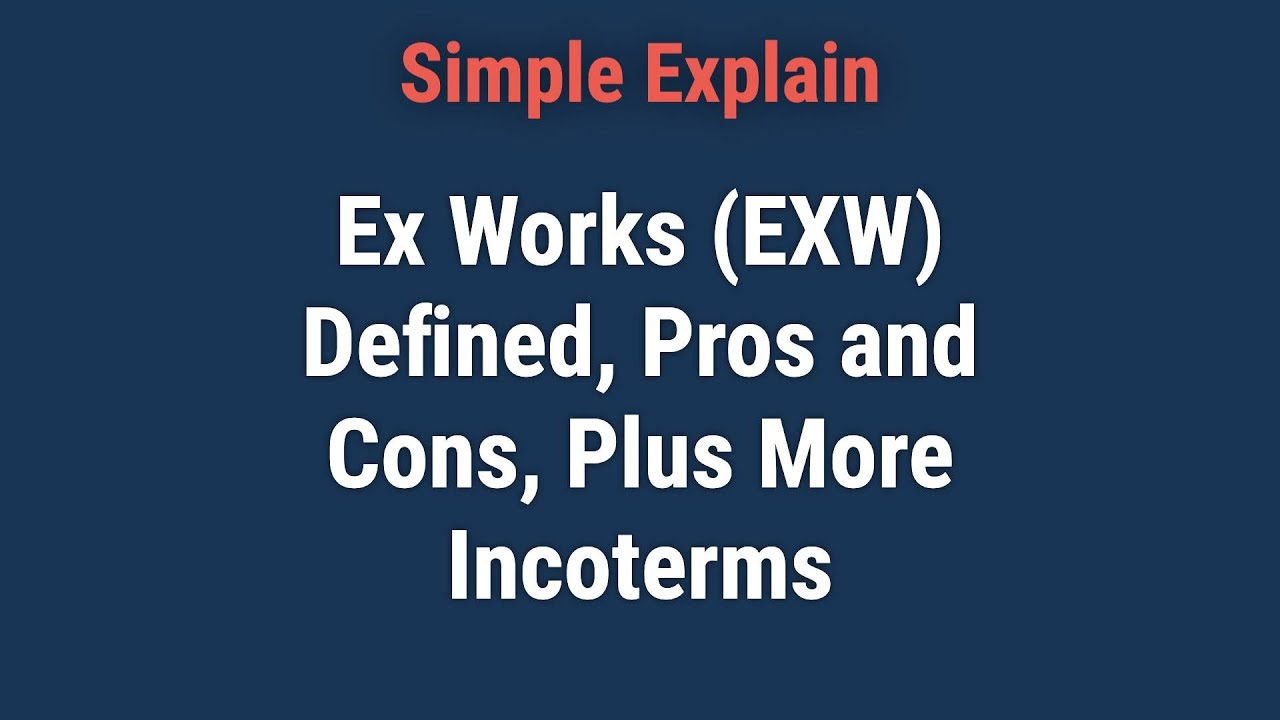 How Does Ex Works (EXW) Work?