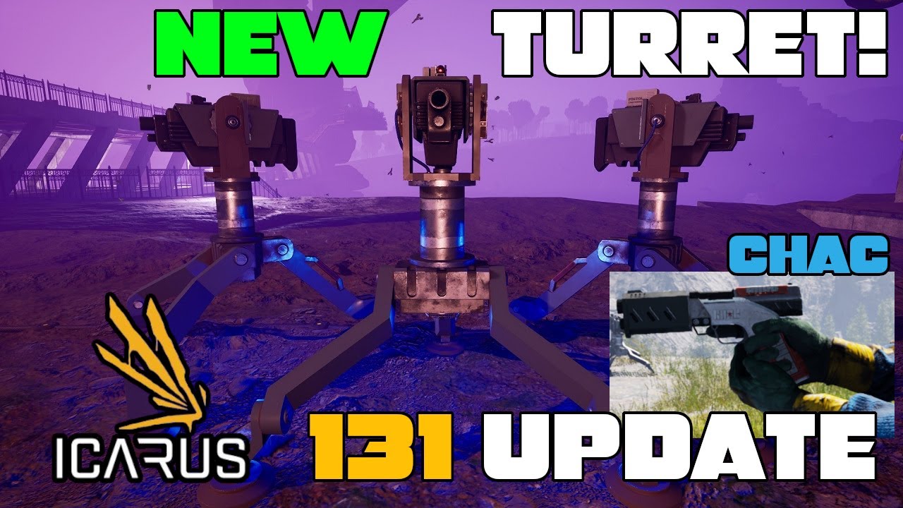 Icarus Week 131 Update! NEW Turret Automated Base Defense, CHAC Pistol Next Week!