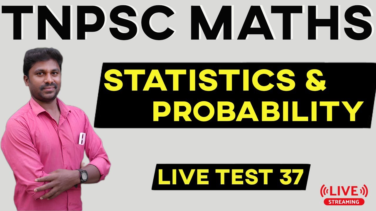 🛑LIVE TEST - 37🏆TNPSC MATHS 🔥STATISTICS &PROBABILITY😎SAIS ACADEMEY