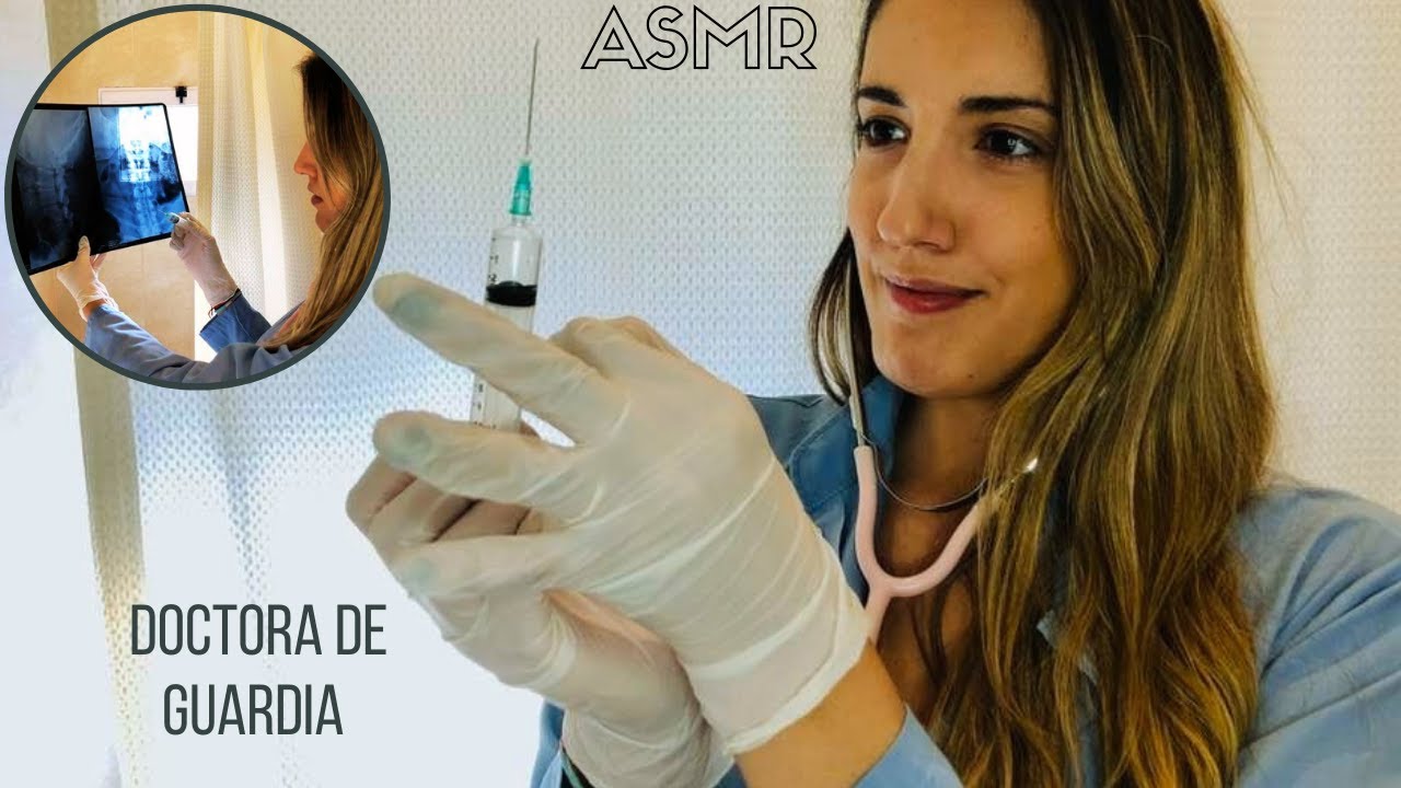 ASMR en español - DOCTORA de GUARDIA - Urgencias  soft spoken