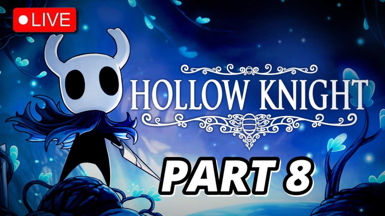 🔴LIVE 🔸Help Me Reach To The End 😁 | Hollow Knight PT 8 First Time Playthrough 🎮