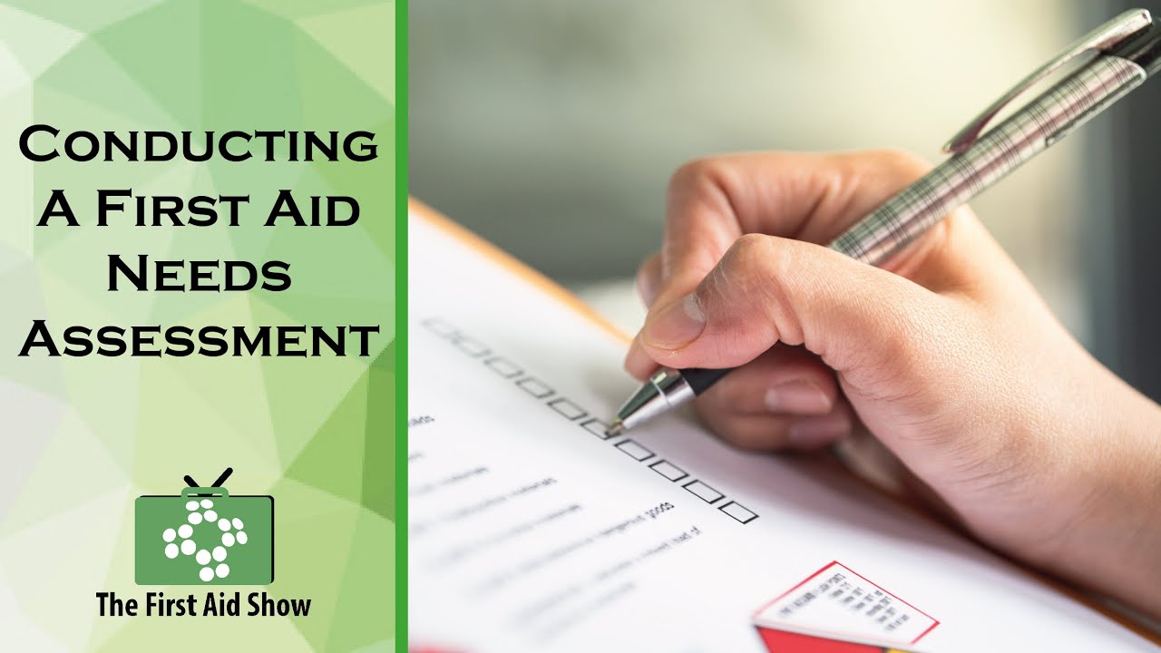 Conducting A First Aid Needs Assessment