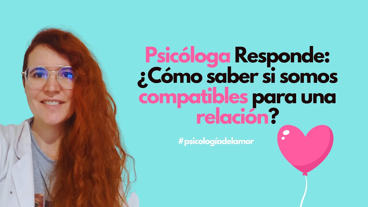 👉 ¿Somos compatibles o me estoy engañando? | Lo que nadie te dice sobre el amor duradero