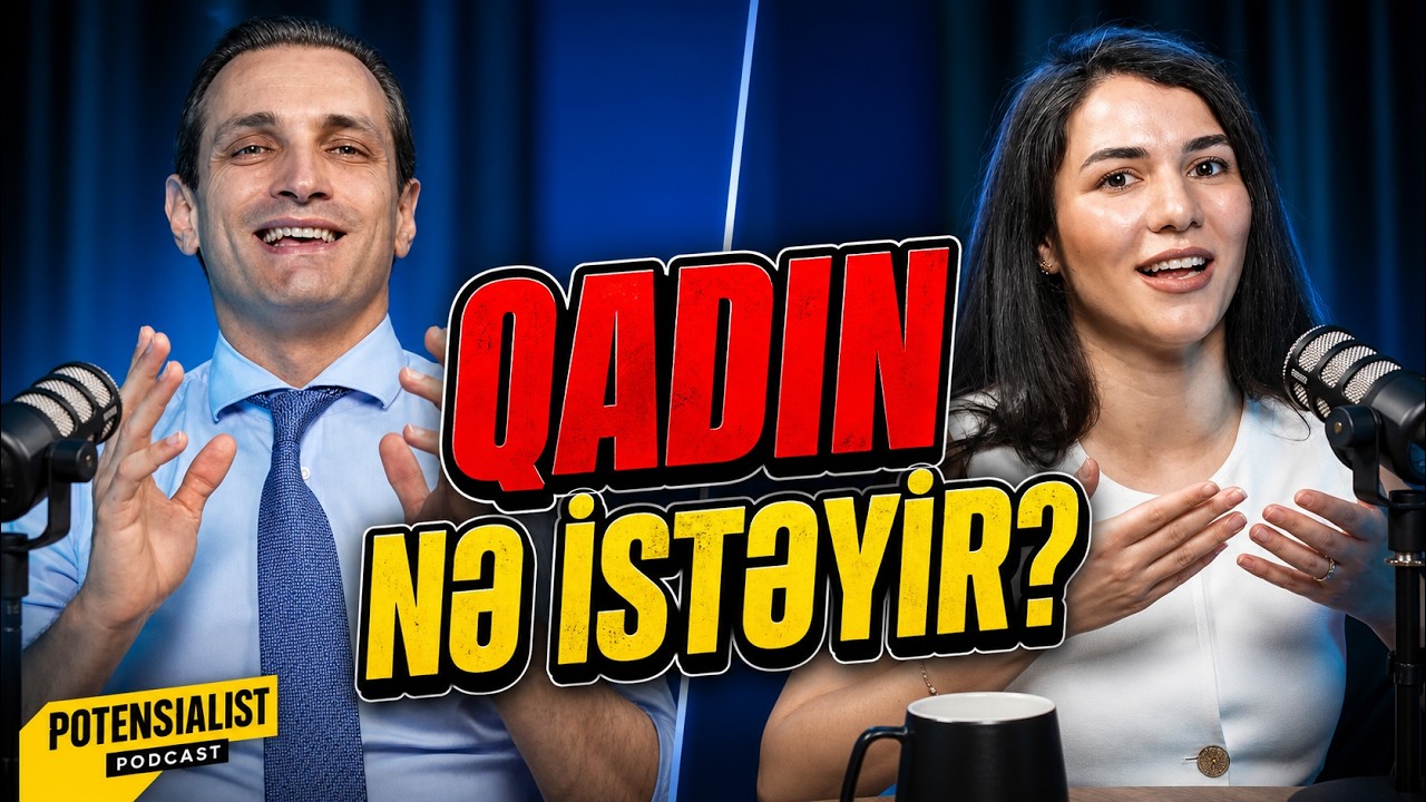 🔥 Yüksək Dəyərli Qadın və Kişi Necə Tanınır? | Zəhra Əskərzadə ilə Dərin Podcast 💡