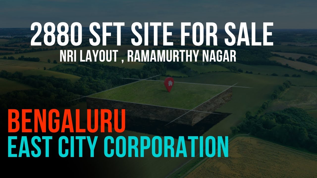 40×72 North Facing Site for Sale | NRI Layout, Kalkere | Horamavu, East Bengaluru