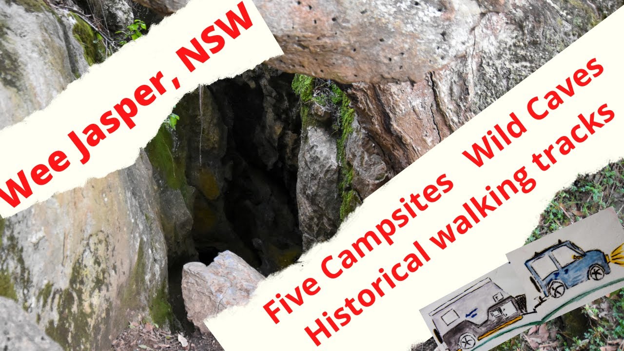 Wee Jasper - Wild Caves, historical walking tracks