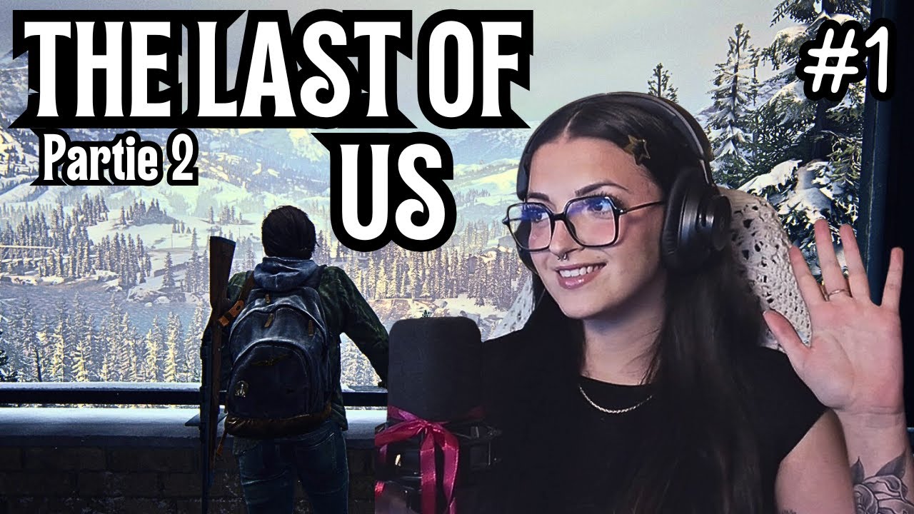 THE LAST OF US pt2 - RENCONTRE AVEC ABBY L'ARMOIRE A GLACE🧟‍♀️ #1