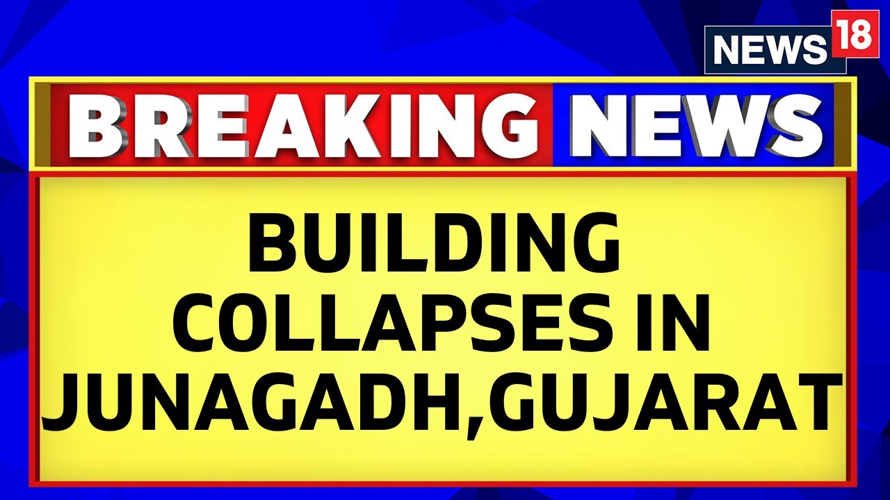 Gujarat Floods | Building collapses in Gujarat's Junagadh in the lash of monsoon |