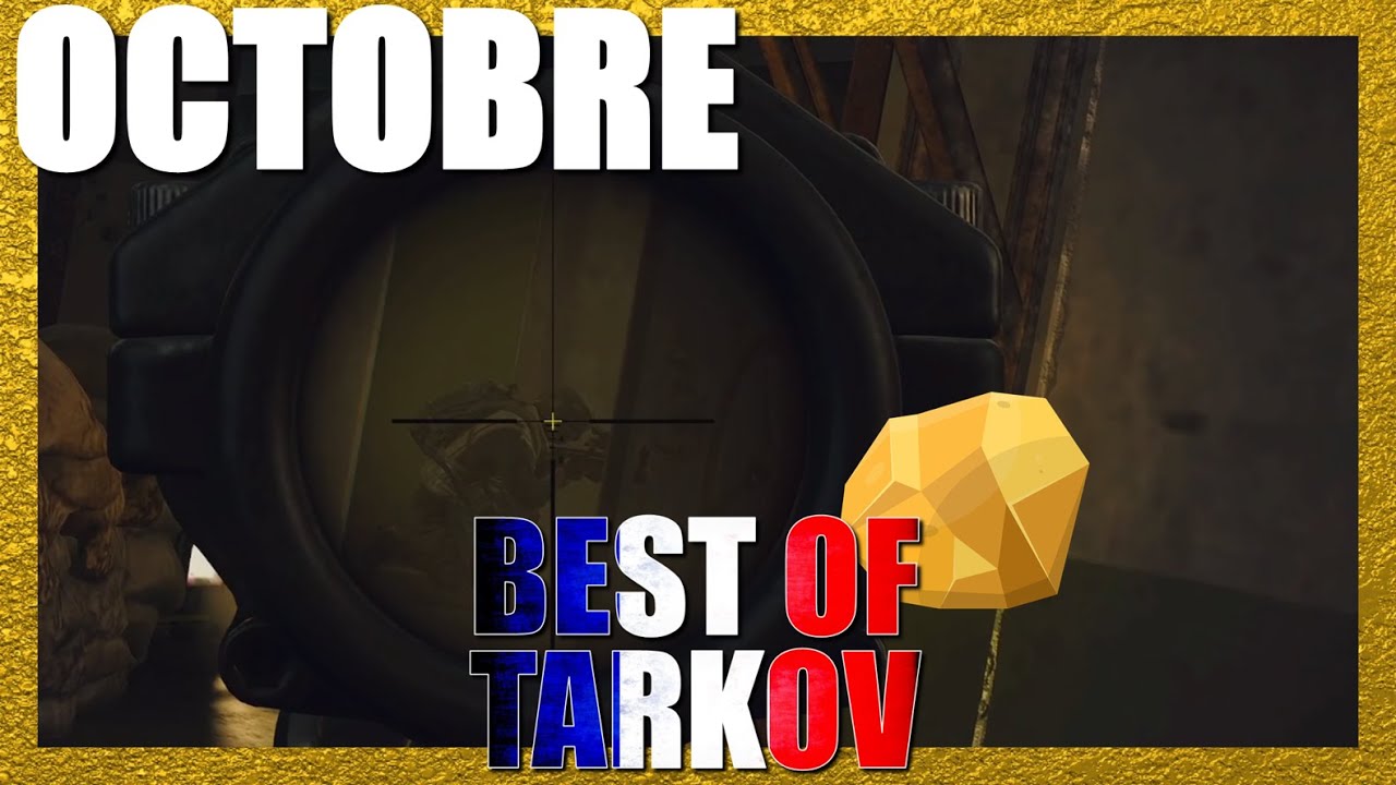 DU JAMAIS VU SUR TARKOV ! - Best Of OCTOBRE Tarkov FR / Francophone