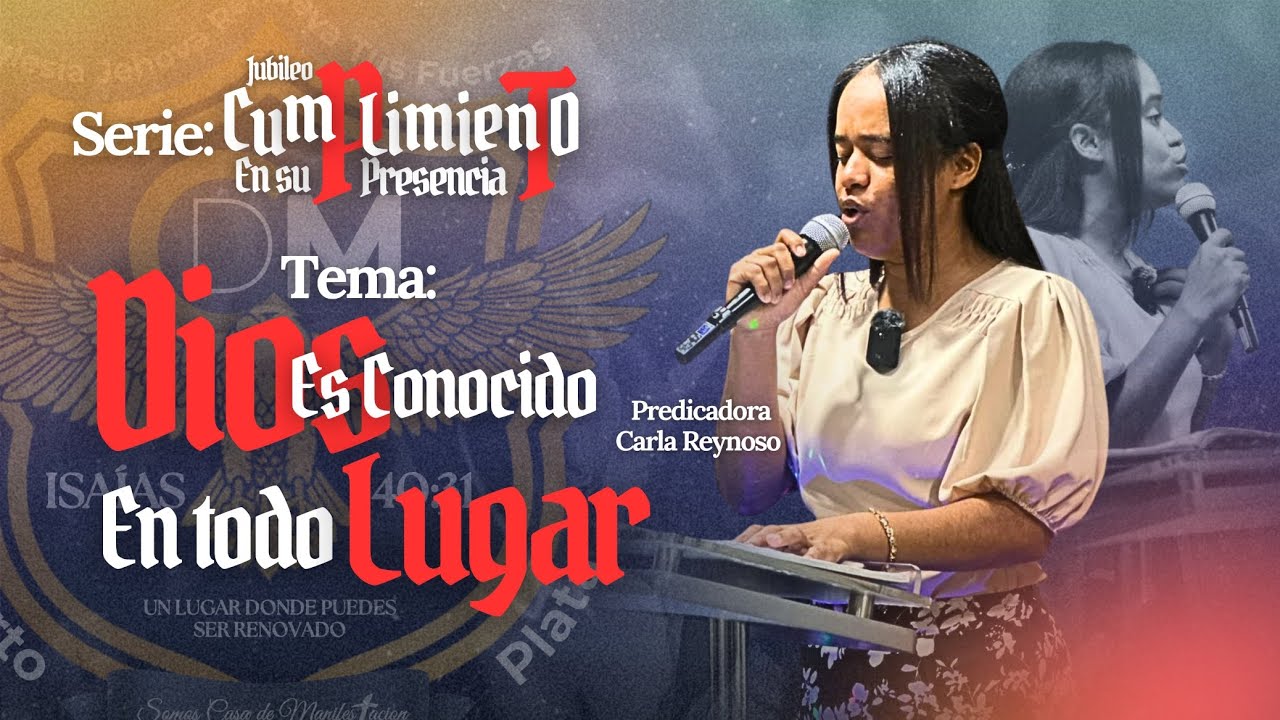 Carla Reynoso- Dios es conocido en todo lugar- Jubileo 1er Mensaje Febrero