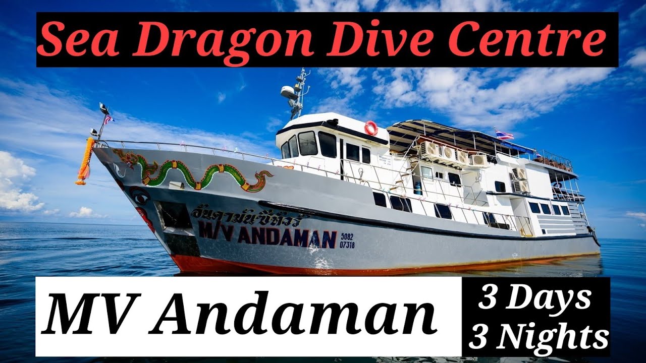3 ночи / 3 дня на MV Andaman | Дайвинг-центр Sea Dragon — Као Лак, Таиланд