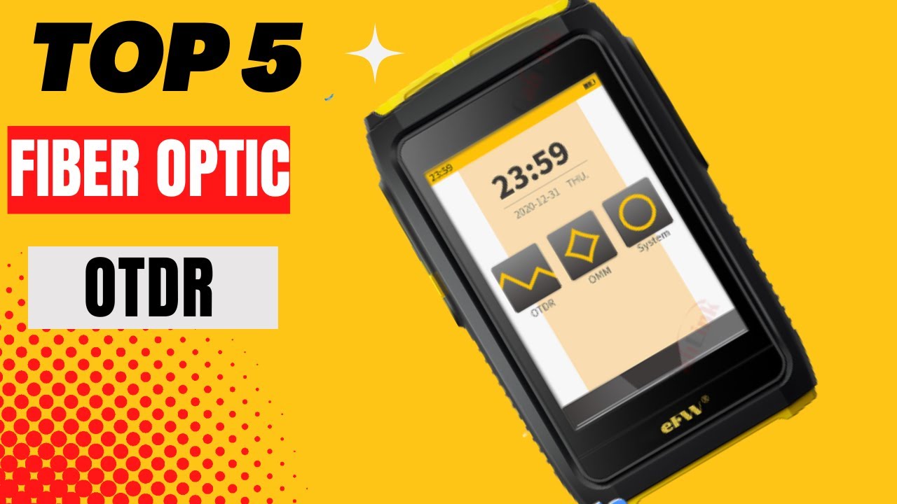 Top 5 BEST Fiber Optic OTDR of 2023