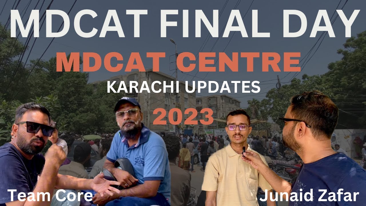 MDCAT Test Centre Karachi | Final Day Mdcat 2023 | Latest Updates Mdcat Centre #mdcat #mdcat2023