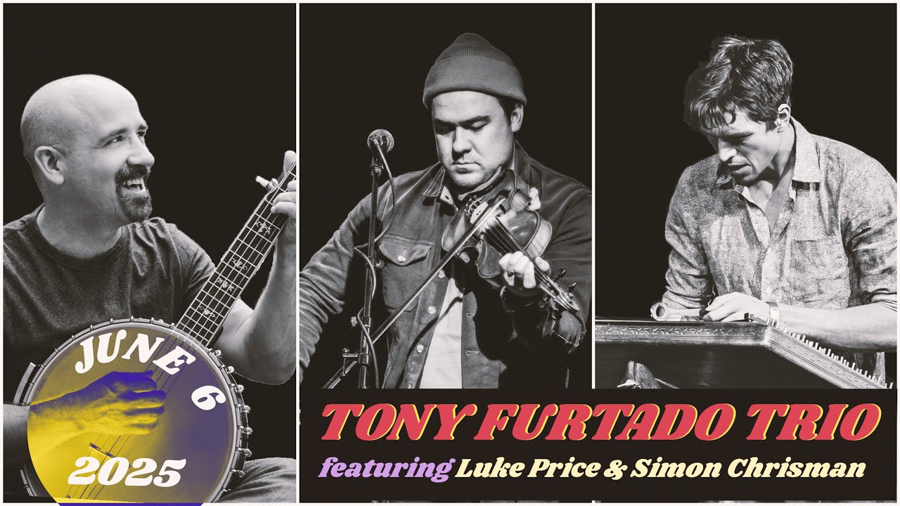 Tony Furtado Trio featuring Luke Price & Simon Chrisman