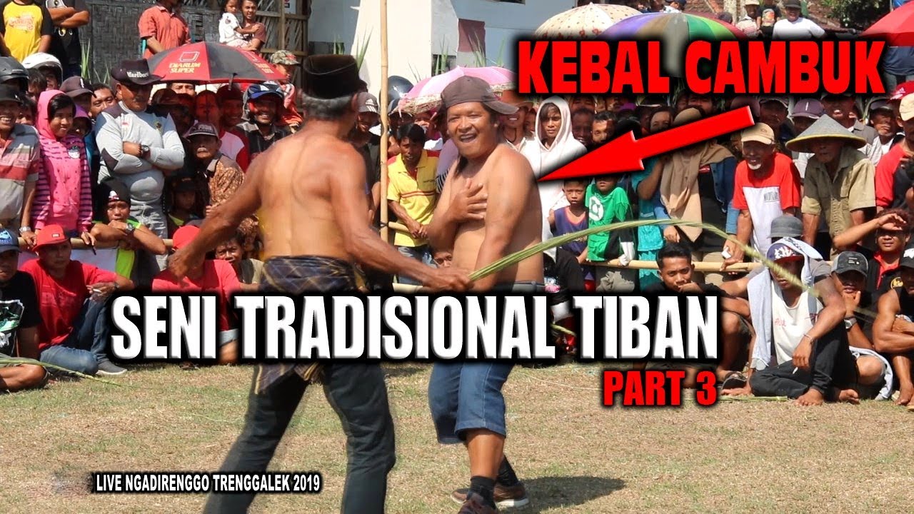 MANUSIA KEBAL CAMBUK - SENI TRADISIONAL TIBAN NGADIRENGGO TRENGGALEK
