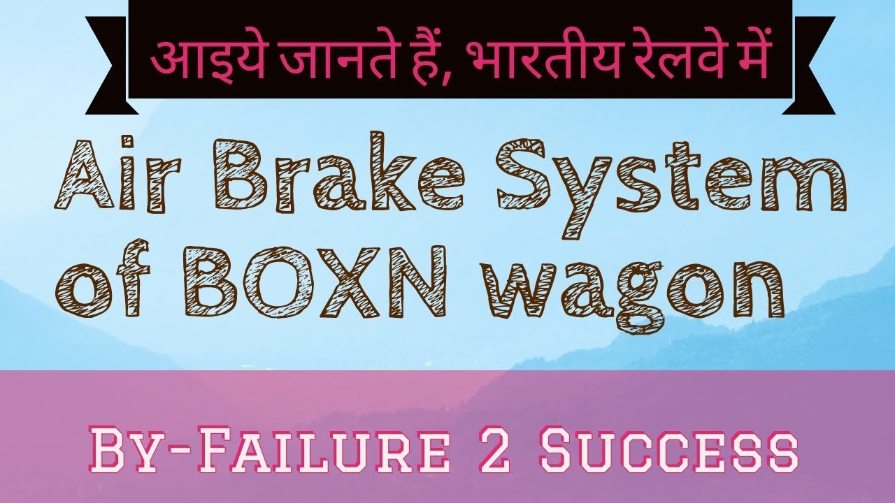 Air Brake System of BOXN wagon