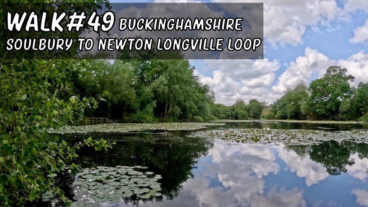 Walk 49 | Soulbury to Newton Longville Loop #walkingtour #countrywalks #buckinghamshire