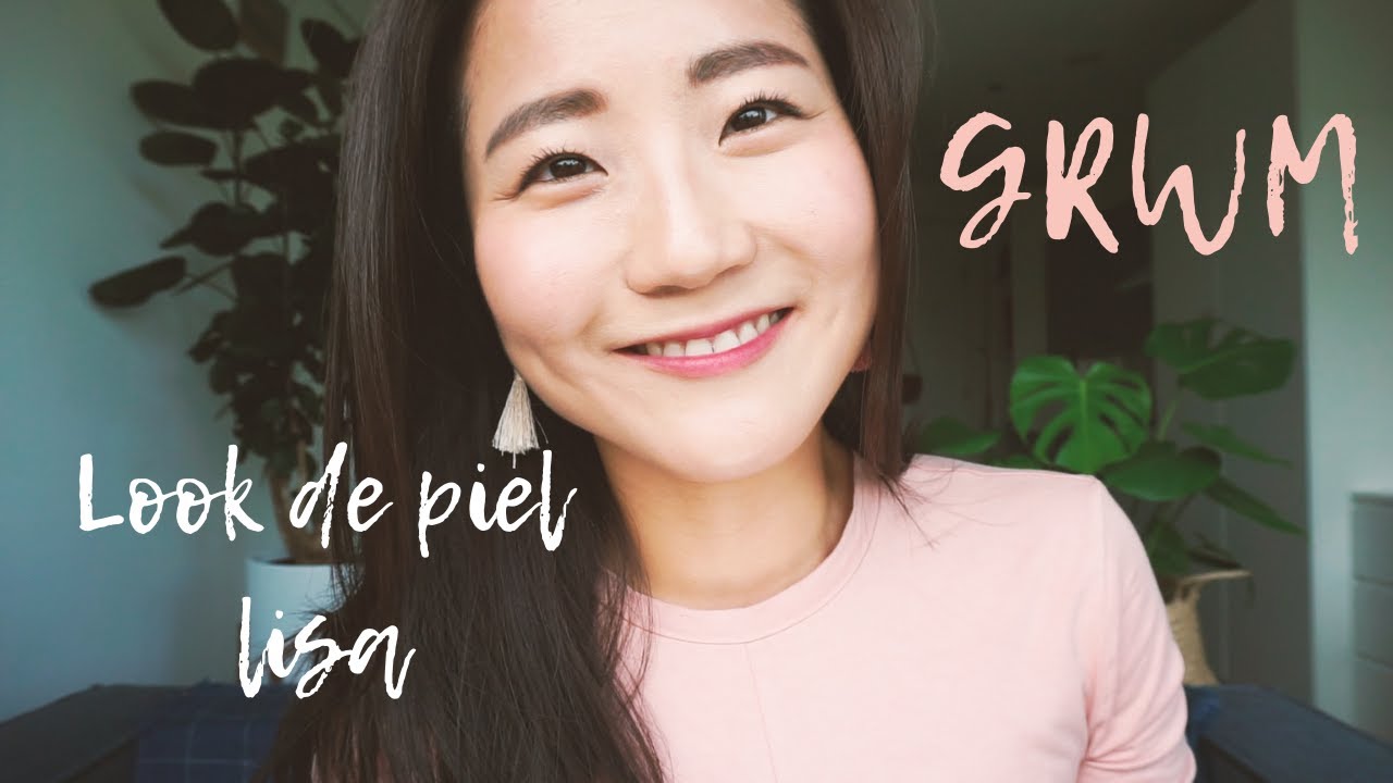Look de piel lísa ¡K-BEAUTY! GRWM | Ana la Coreana