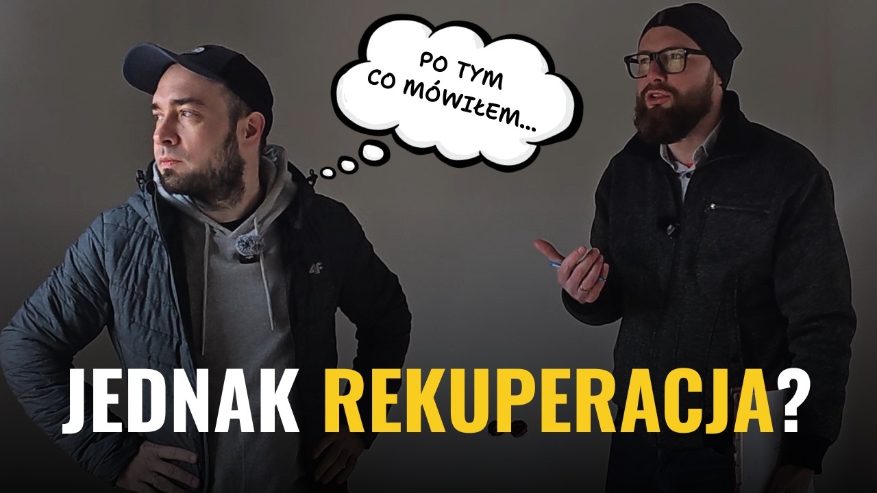 M&oacute;wiłem NIE&hellip; a teraz robię rekuperację. Przyznaję się do błędu