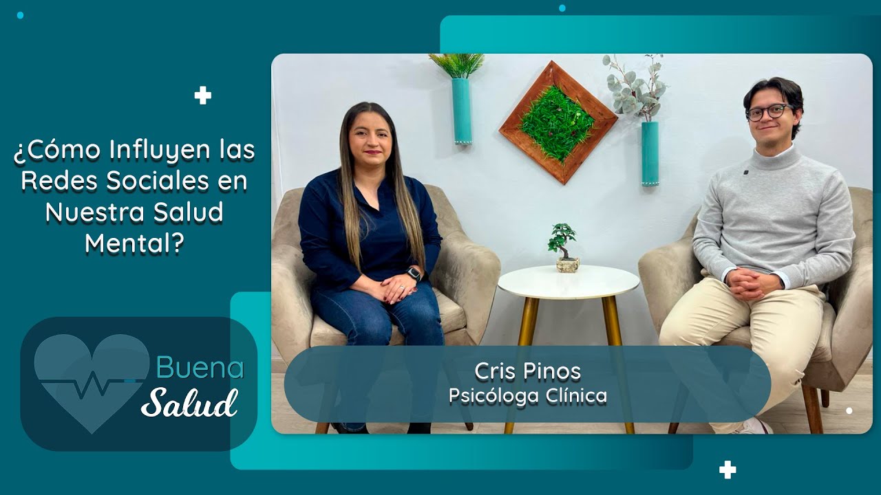 [BUENA SALUD] ¿Cómo Influyen las Redes Sociales en Nuestra Salud Mental?