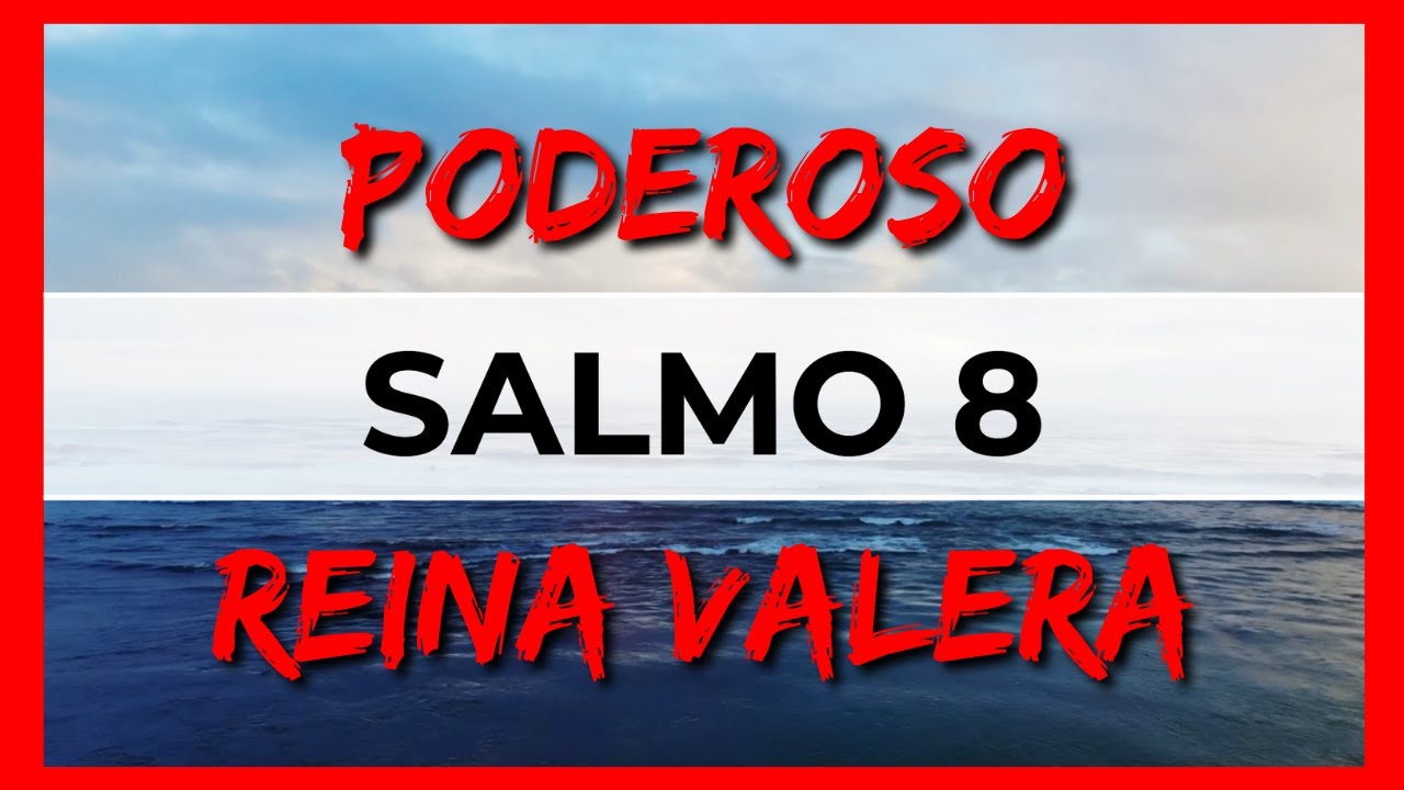 SALMO 8 Reina Valera Hablado Con Letra Grande y Audio 🔴