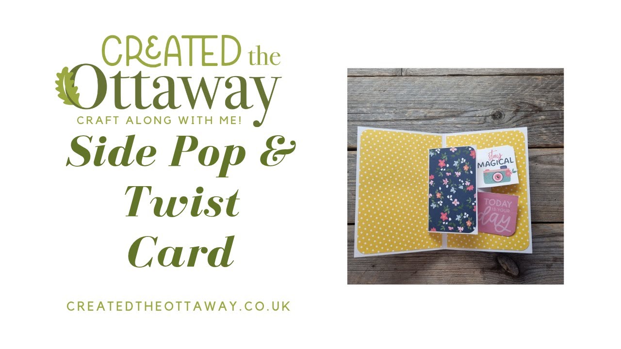 How to Make a Side Pop & Twist Card | Easy Wow-Factor Papercraft Tutorial@Created the Ottaway