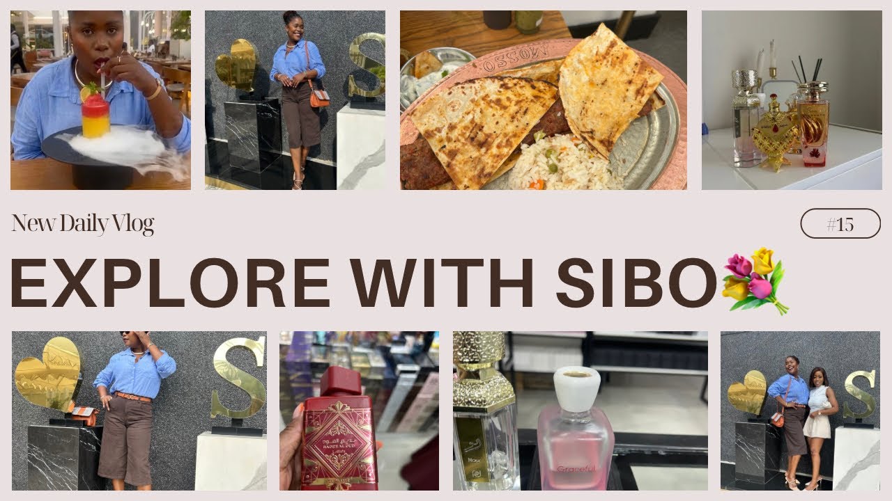 A Day Out With Me | Food, Outfit Moments & Dubai Perfume Shopping | Explore With Sibo Vlog 